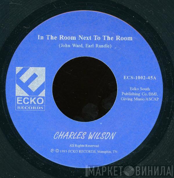 Charles Wilson - In The Room Next To The Room