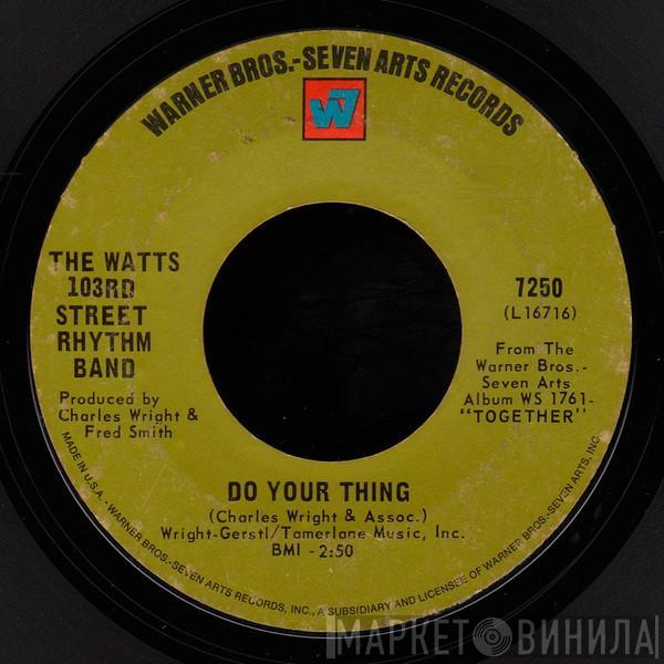  Charles Wright & The Watts 103rd St Rhythm Band  - Do Your Thing / A Dance, A Kiss And A Song