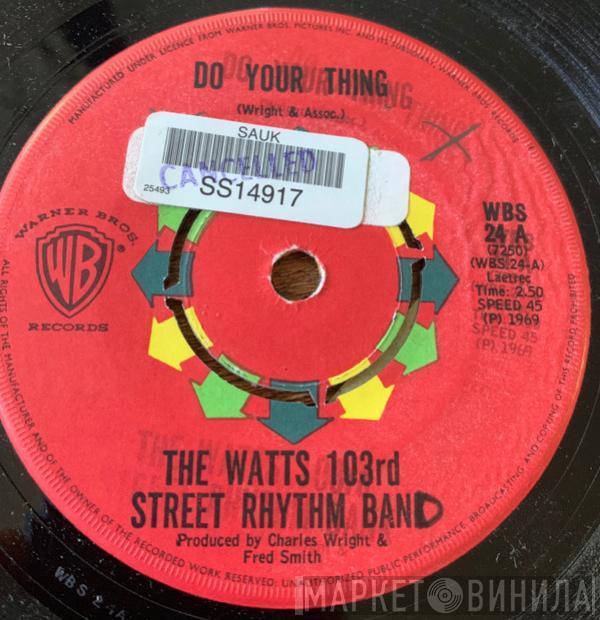  Charles Wright & The Watts 103rd St Rhythm Band  - Do Your Thing