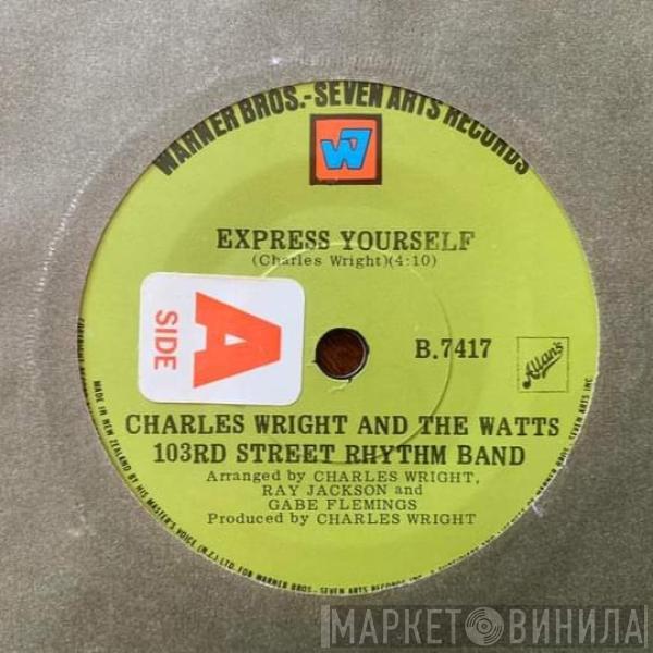  Charles Wright & The Watts 103rd St Rhythm Band  - Express Yourself