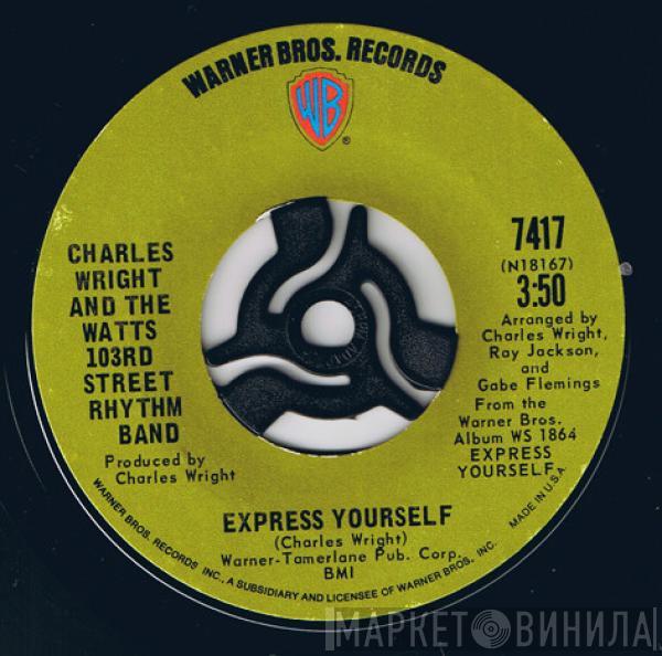 Charles Wright & The Watts 103rd St Rhythm Band - Express Yourself