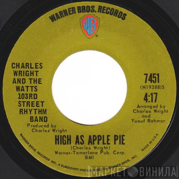 Charles Wright & The Watts 103rd St Rhythm Band - High As Apple Pie / Solution For Pollution