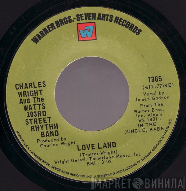 Charles Wright & The Watts 103rd St Rhythm Band - Love Land