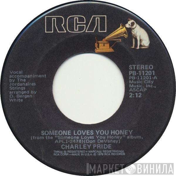 Charley Pride - Someone Loves You Honey