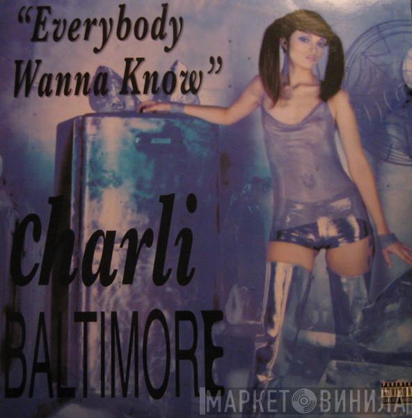 Charli Baltimore - Everybody Wanna Know