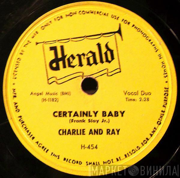  Charlie & Ray  - Certainly Baby / Dearest One