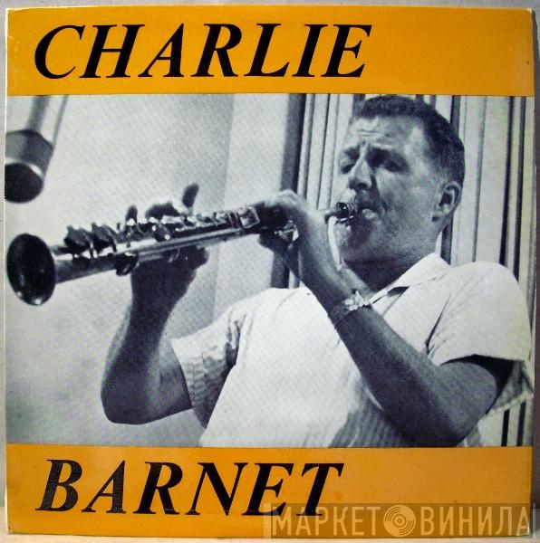 Charlie Barnet And His Orchestra - Charlie Barnet
