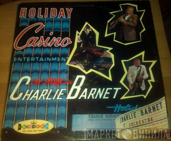 Charlie Barnet And His Orchestra - On Stage With