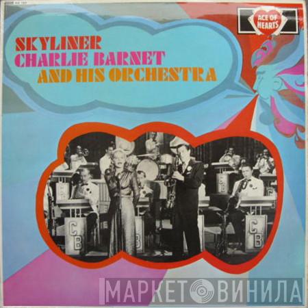 Charlie Barnet And His Orchestra - Skyliner