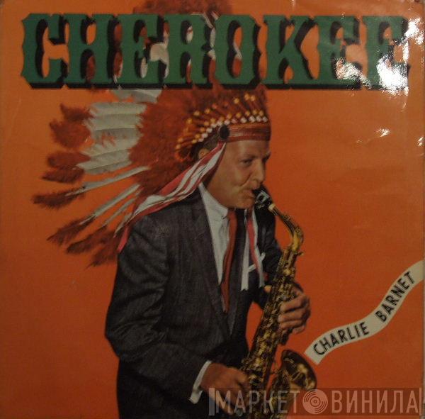 Charlie Barnet - Cherokee