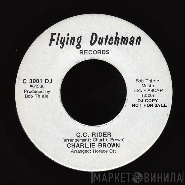 Charlie Brown  - C.C. Rider / (Funky) Sunny