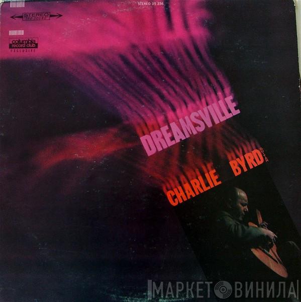 Charlie Byrd - Dreamsville