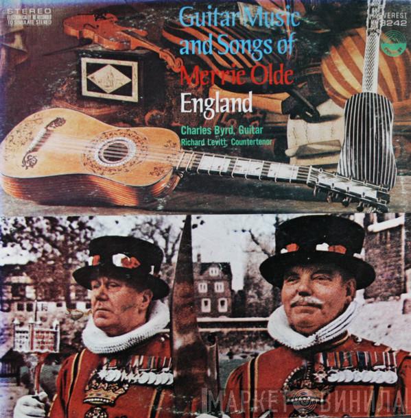 Charlie Byrd, Richard Levitt - Guitar Music And Songs Of Merrie Olde England