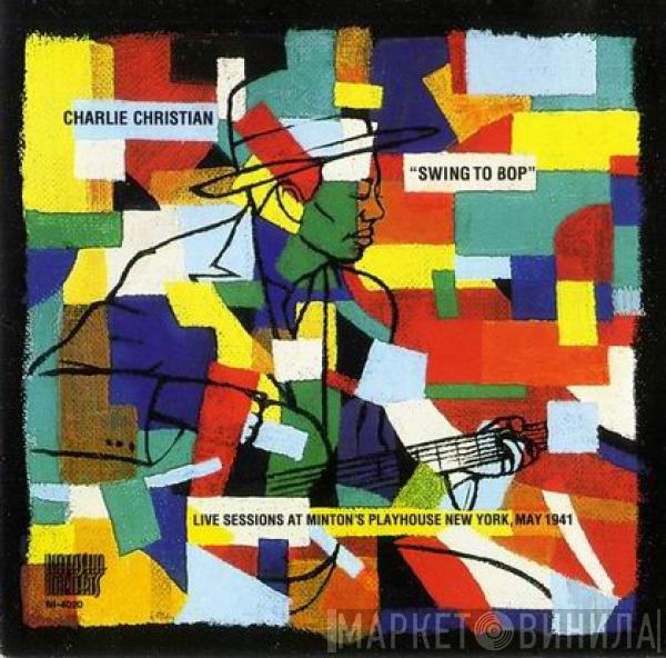 Charlie Christian - Swing To Bop