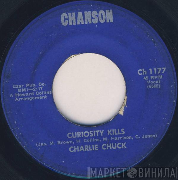 Charlie Chuck - Curiosity Kills / Disc Jockey Rap