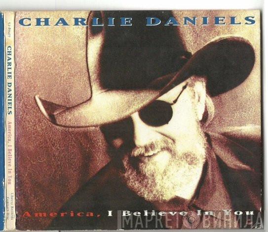 Charlie Daniels - America, I Believe In You