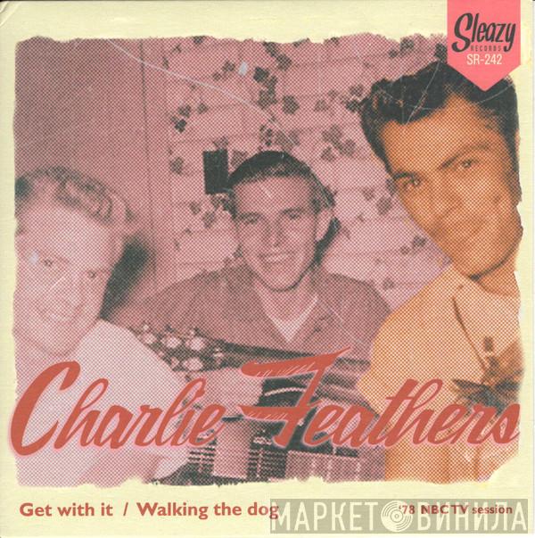 Charlie Feathers - Get With It  / Walking The Dog  ('78 NBC TV session)