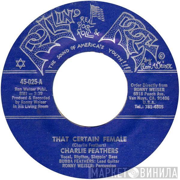 Charlie Feathers - That Certain Female