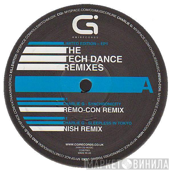 Charlie G, Killswitch  - The Tech Dance Remixes