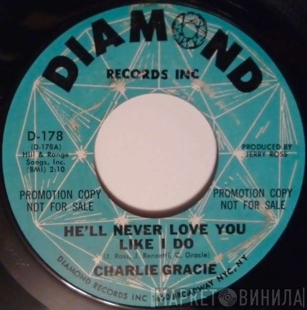 Charlie Gracie - He'll Never Love You Like I Do