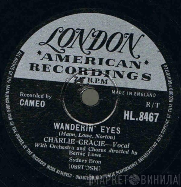 Charlie Gracie - Wanderin' Eyes / I Love You So Much It Hurts