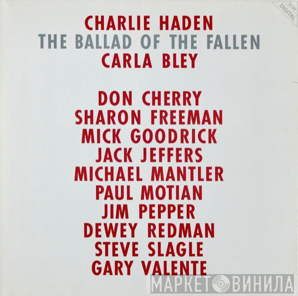 Charlie Haden, Carla Bley, Don Cherry, Sharon Freeman, Mick Goodrick, Jack Jeffers, Michael Mantler, Paul Motian, Jim Pepper, Dewey Redman, Steve Slagle, Gary Valente - The Ballad Of The Fallen