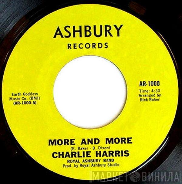 , Charlie Harris   Royal Ashbury Band  - More And More