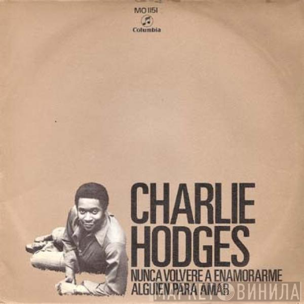 Charlie Hodges - I'll Never Fall In Love Again (Nunca Volvere A Enamorarme)