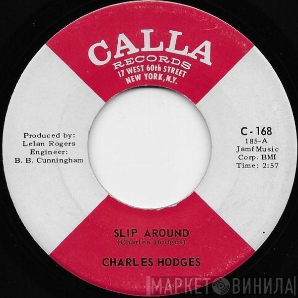 Charlie Hodges - Slip Around