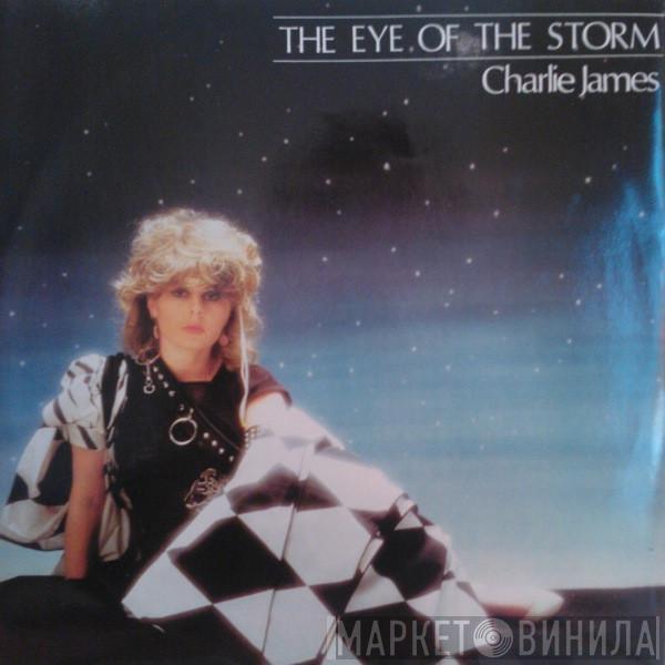 Charlie James - The Eye Of The Storm / Lady Of The Night