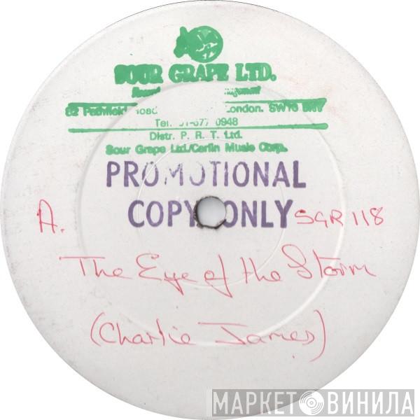 Charlie James - The Eye Of The Storm / Lady Of The Night