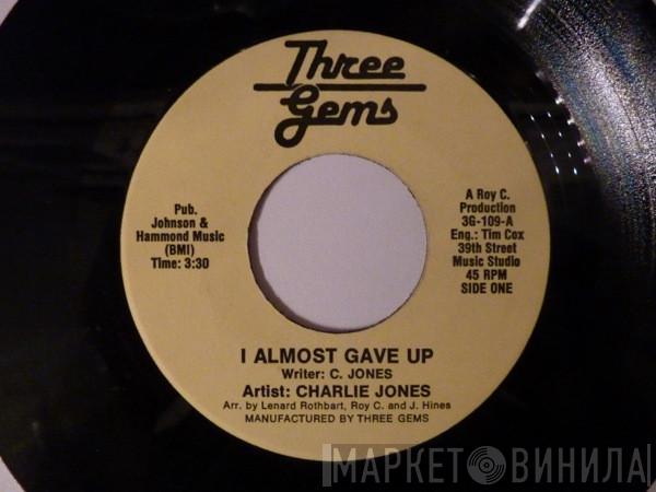 Charlie Jones  - I Almost Gave Up / Twist