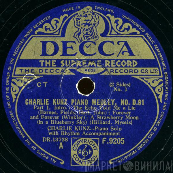 Charlie Kunz - Charlie Kunz Piano Medley, No. D.91