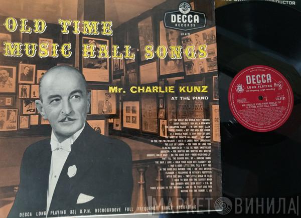 Charlie Kunz - Old Time Music Hall Songs