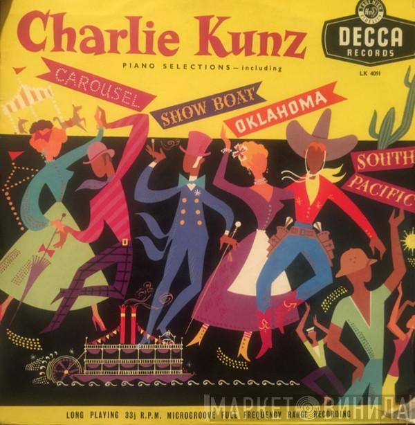 Charlie Kunz - Piano Selections - Including Carousel, Show Boat, Oklahoma, South Pacific