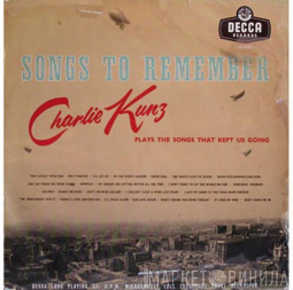 Charlie Kunz - Songs To Remember