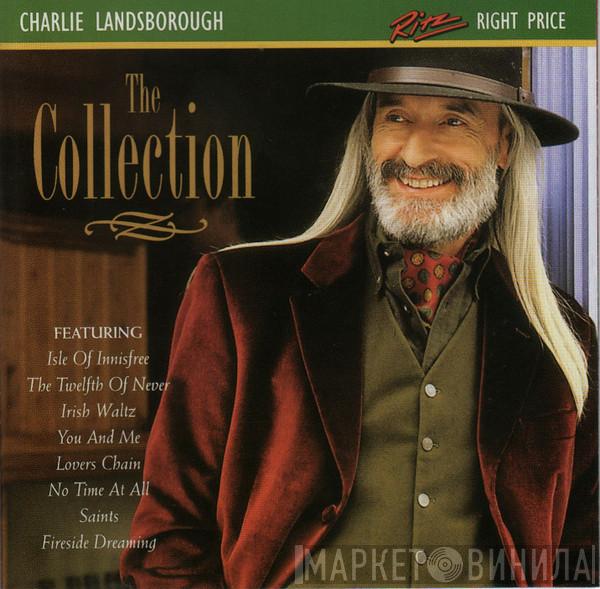 Charlie Landsborough - The Collection