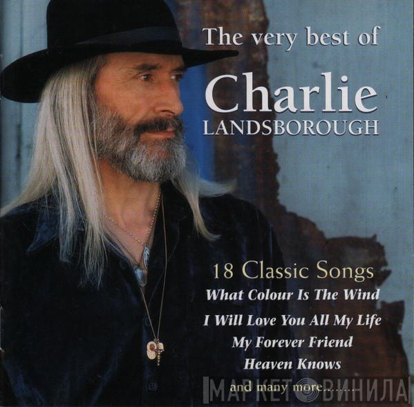 Charlie Landsborough - The Very Best Of Charlie Landsborough
