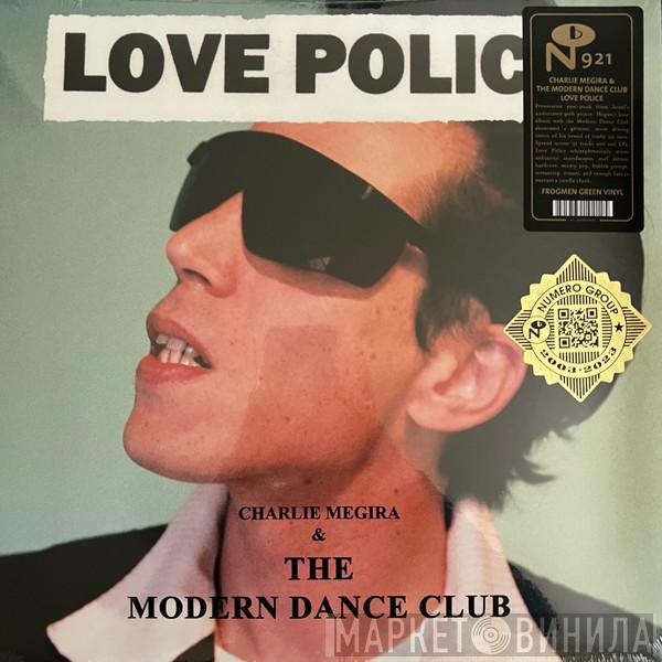 Charlie Megira, The Modern Dance Club - Love Police