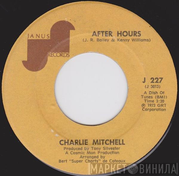 Charlie Mitchell - After Hours / Love Don't Come Easy