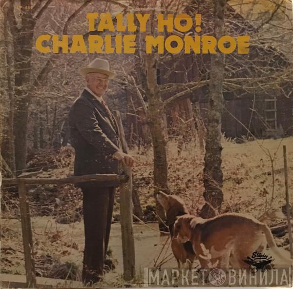 Charlie Monroe - Tally Ho!