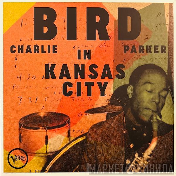 Charlie Parker - Bird In Kansas City