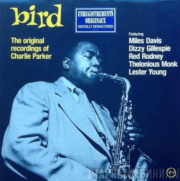 Charlie Parker - Bird - The Original Recordings Of Charlie Parker