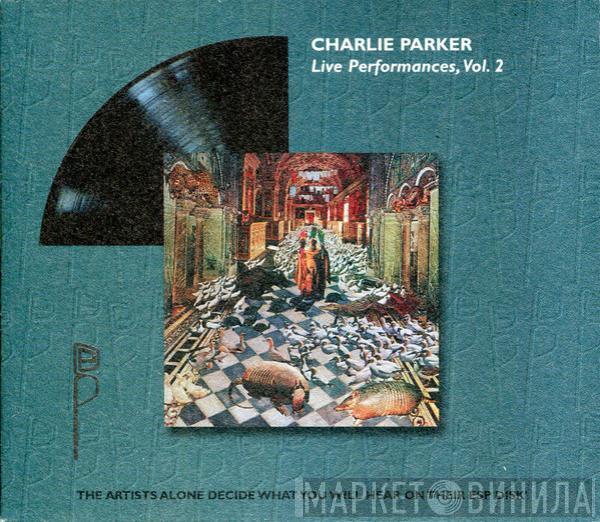 Charlie Parker - Broadcast Performances Vol. 2