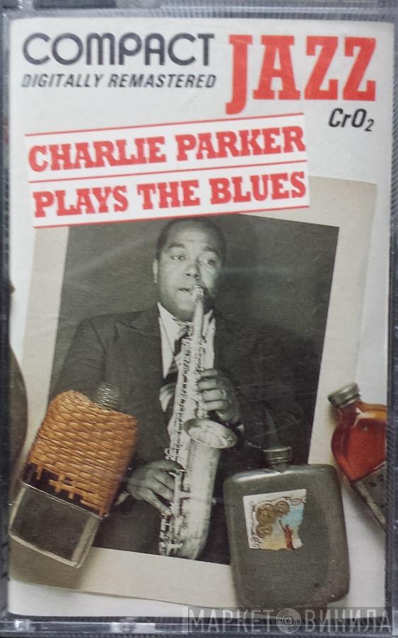 Charlie Parker - Charlie Parker Plays The Blues