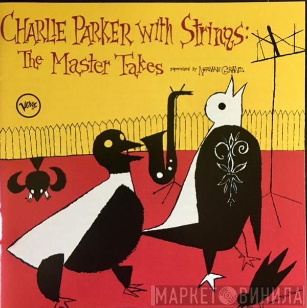  Charlie Parker  - Charlie Parker With Strings: The Master Takes