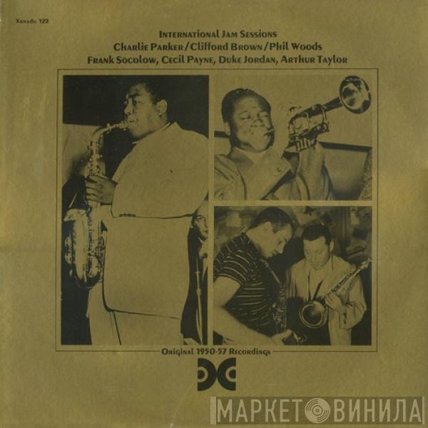 Charlie Parker, Clifford Brown, Phil Woods - International Jam Sessions