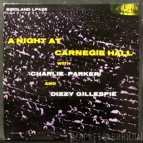 , Charlie Parker  Dizzy Gillespie  - A night at Carnegie Hall with Charlie Parker and Dizzy Gillespie