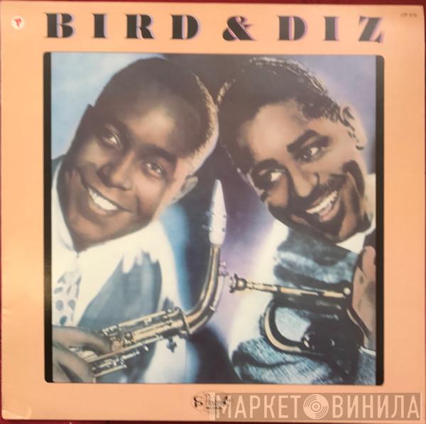 Charlie Parker Dizzy Gillespie  - Bird & Diz