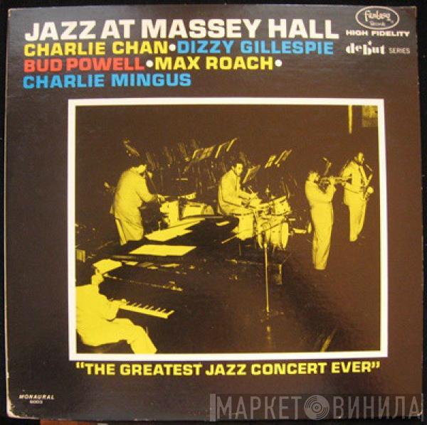 , Charlie Parker , Dizzy Gillespie , Bud Powell , Max Roach  Charles Mingus  - Jazz At Massey Hall